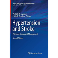 Hypertension and Stroke: Pathophysiology and Management [Paperback]