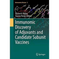 Immunomic Discovery of Adjuvants and Candidate Subunit Vaccines [Hardcover]