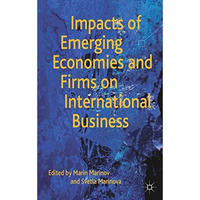 Impacts of Emerging Economies and Firms on International Business [Hardcover]