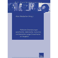 In Deutschland zu Hause: Politische Orientierungen griechischer, italienischer,  [Paperback]