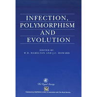 Infection, Polymorphism and Evolution [Paperback]