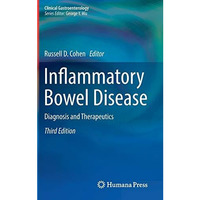 Inflammatory Bowel Disease: Diagnosis and Therapeutics [Hardcover]