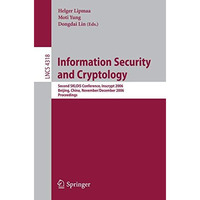 Information Security and Cryptology: Second SKLOIS Conference, Inscrypt 2006, Be [Paperback]