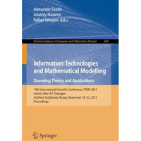 Information Technologies and Mathematical Modelling - Queueing Theory and Applic [Paperback]