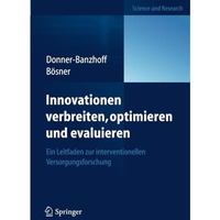 Innovationen verbreiten, optimieren und evaluieren: Ein Leitfaden zur interventi [Paperback]