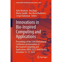 Innovations in Bio-Inspired Computing and Applications: Proceedings of the 13th  [Paperback]