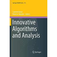 Innovative Algorithms and Analysis [Paperback]