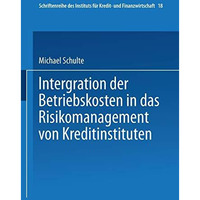 Integration der Betriebskosten in das Risikomanagement von Kreditinstituten [Paperback]