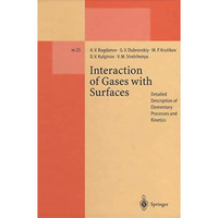 Interaction of Gases with Surfaces: Detailed Description of Elementary Processes [Paperback]