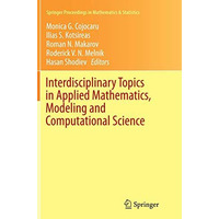 Interdisciplinary Topics in Applied Mathematics, Modeling and Computational Scie [Paperback]