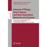 Internet of Things, Smart Spaces, and Next Generation Networks and Systems: 14th [Paperback]