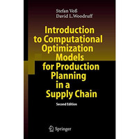 Introduction to Computational Optimization Models for Production Planning in a S [Hardcover]