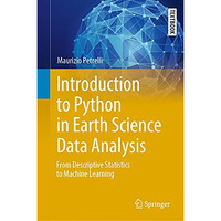 Introduction to Python in Earth Science Data Analysis: From Descriptive Statisti [Hardcover]