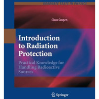 Introduction to Radiation Protection: Practical Knowledge for Handling Radioacti [Paperback]