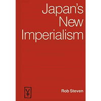 Japans New Imperialism [Paperback]