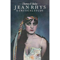 Jean Rhys: A Critical Study [Paperback]