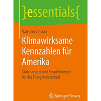 Klimawirksame Kennzahlen f?r Amerika: Statusreport und Empfehlungen f?r die Ener [Paperback]