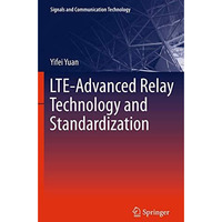 LTE-Advanced Relay Technology and Standardization [Hardcover]