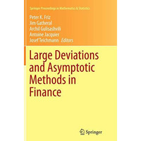 Large Deviations and Asymptotic Methods in Finance [Paperback]