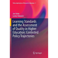 Learning Standards and the Assessment of Quality in Higher Education: Contested  [Paperback]