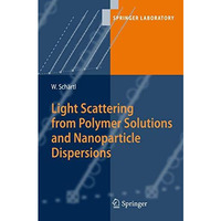 Light Scattering from Polymer Solutions and Nanoparticle Dispersions [Paperback]