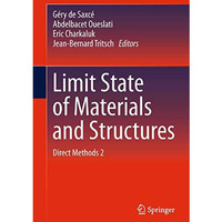 Limit State of Materials and Structures: Direct Methods 2 [Paperback]