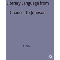 Literary Language From Chaucer to Johnson [Hardcover]