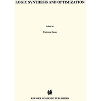 Logic Synthesis and Optimization [Hardcover]