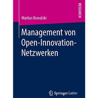 Management von Open-Innovation-Netzwerken [Paperback]