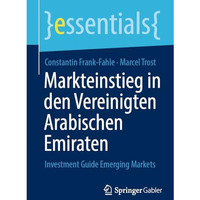 Markteinstieg in den Vereinigten Arabischen Emiraten: Investment Guide Emerging  [Paperback]