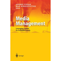 Media Management: Leveraging Content for Profitable Growth [Paperback]