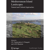 Mediterranean Island Landscapes: Natural and Cultural Approaches [Hardcover]