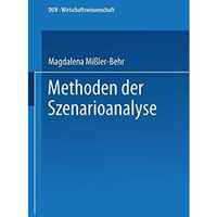 Methoden der Szenarioanalyse [Paperback]