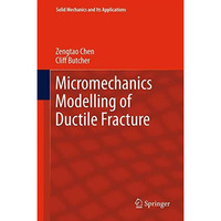 Micromechanics Modelling of Ductile Fracture [Hardcover]