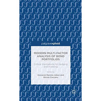 Modern Multi-Factor Analysis of Bond Portfolios: Critical Implications for Hedgi [Hardcover]