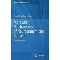 Molecular Mechanisms of Neurotransmitter Release [Hardcover]