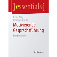 Motivierende Gespr?chsf?hrung: Eine Einf?hrung [Paperback]