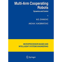 Multi-Arm Cooperating Robots: Dynamics and Control [Paperback]