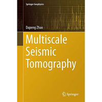 Multiscale Seismic Tomography [Hardcover]