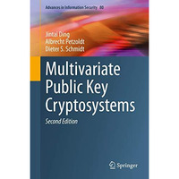 Multivariate Public Key Cryptosystems [Hardcover]