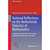 National Reflections on the Netherlands Didactics of Mathematics: Teaching and L [Hardcover]