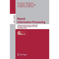 Neural Information Processing: 24th International Conference, ICONIP 2017, Guang [Paperback]