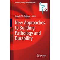 New Approaches to Building Pathology and Durability [Hardcover]