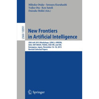 New Frontiers in Artificial Intelligence: JSAI-isAI 2015 Workshops, LENLS, JURIS [Paperback]