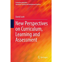 New Perspectives on Curriculum, Learning and Assessment [Hardcover]