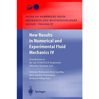 New Results in Numerical and Experimental Fluid Mechanics IV: Contributions to t [Hardcover]