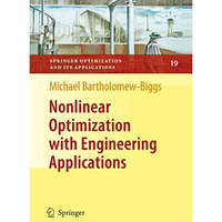 Nonlinear Optimization with Engineering Applications [Paperback]