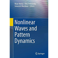 Nonlinear Waves and Pattern Dynamics [Hardcover]