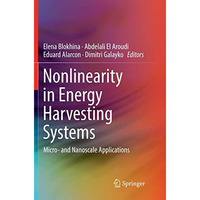 Nonlinearity in Energy Harvesting Systems: Micro- and Nanoscale Applications [Paperback]