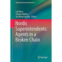 Nordic Superintendents: Agents in a Broken Chain [Hardcover]